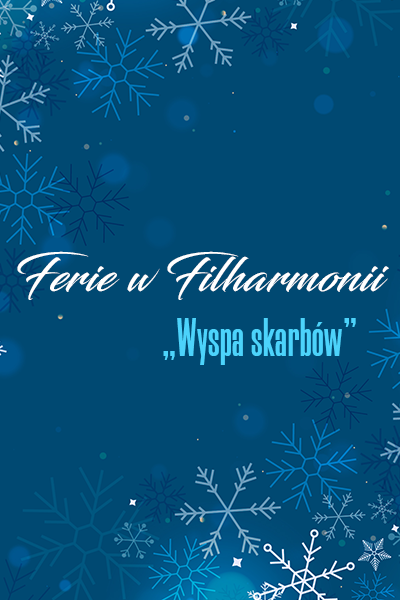 Zdjęcie reklamujące koncert: Ferie w Filharmonii – Wyspa skarbów